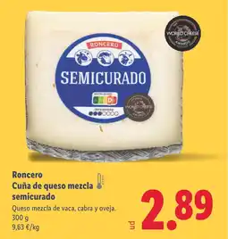 Lidl RONCERO Cuña de queso mezcla semicurado oferta