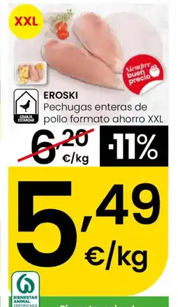 Eroski EROSKI Pechugas enteras de pollo formato ahorro XXL oferta