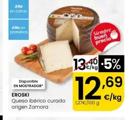 Eroski EROSKI Queso ibérico curado origen Zamora oferta