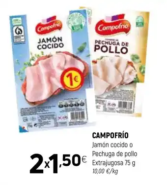 Coviran CAMPOFRÍO Jamón cocido o Pechuga de pollo Extrajugosa oferta