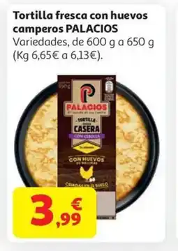Alcampo PALACIOS Tortilla fresca con huevos camperos oferta