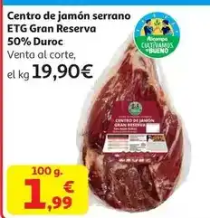 Alcampo Centro de jamón serrano gran reserva 50% duroc oferta