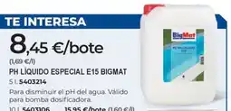 BigMat BIGMAT Ph líquido especial e15 oferta