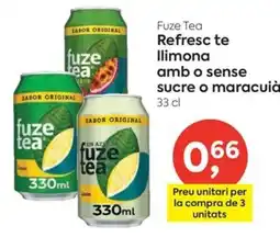 Suma Supermercados Fuze Tea Refresc te Ilimona amb o sense sucre o maracuià oferta