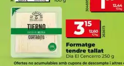 Dia DIA EL CENCERRO Formatge tendre tallat oferta