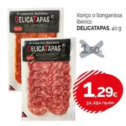 Condis DELICATAPAS Xoriço o llonganissa ibèrics oferta