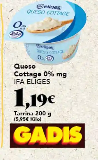 Gadis IFA ELIGES Queso Cottage 0% mg oferta
