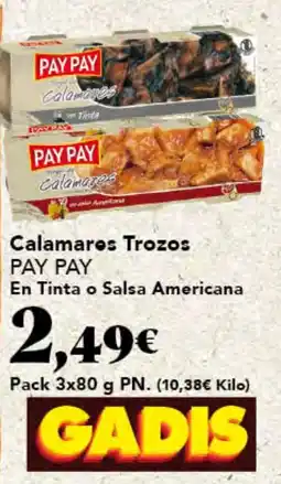 Gadis PAY PAY Calamaros Trozos En Tinta o Salsa Americana oferta