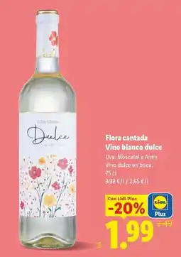 Lidl Flora cantada - vino blanco dulce oferta