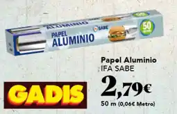 Gadis IFA SABE Papel Aluminio oferta