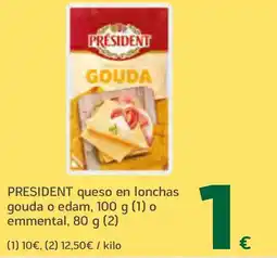 HiperDino PRESIDENT queso en lonchas gouda o edam o emmental oferta