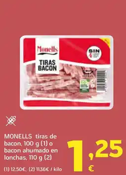 HiperDino MONELLS tiras de bacon o bacon ahumado en lonchas oferta
