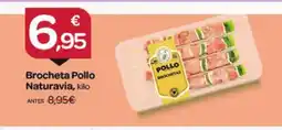 Supermercados El Jamón Brocheta Pollo Naturavia oferta