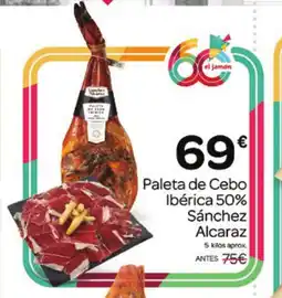 Supermercados El Jamón Paleta de Cebo Ibérica 50% Sánchez Alcaraz oferta