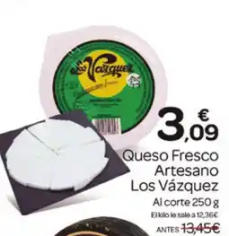 Supermercados El Jamón LOS VÁZQUES Queso Fresco Artesano oferta