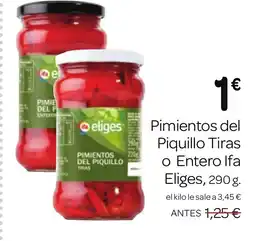 Supermercados El Jamón IFA ELIGES Pimientos del Piquillo Tiras o Entero oferta
