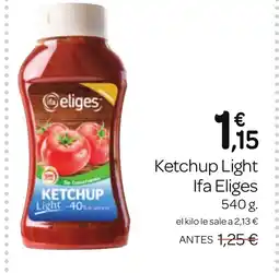 Supermercados El Jamón IFA ELIGES Ketchup Light oferta