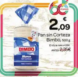 Supermercados El Jamón BIMBO Pan sin Corteza oferta