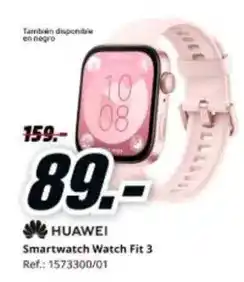 MediaMarkt Huawei - smartwatch watch fit 3 oferta