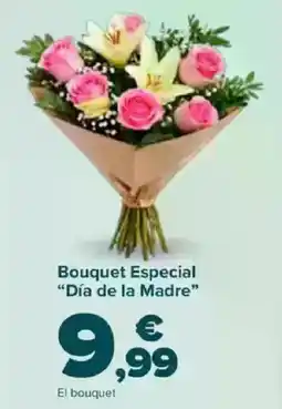 Carrefour Bouquet Especial "Día de la Madre" oferta