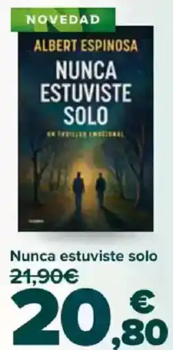 Carrefour Nunca estuviste solo oferta