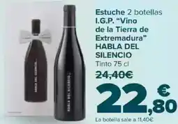 Carrefour HABLA DEL SILENCIO Estuche 2 botellas I.G.P. "Vino de la Tierra de Extremadura❞ oferta