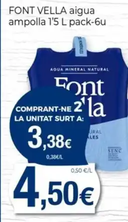 Keisy FONT VELLA aigua ampolla 1'5 L pack-6u oferta