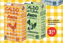 Suma Supermercados Aneto Brou natural de pollastre o verdures oferta