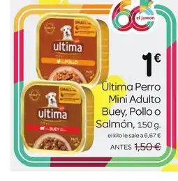 Supermercados El Jamón ÚLTIMA Perro Mini Adulto Buey, Pollo o Salmón oferta