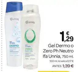 Supermercados El Jamón FA UNNIA Gel Dermo o Zero Ph Neutro oferta