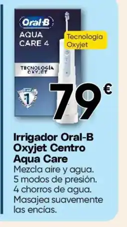Hiper FROIZ ORAL-B Irrigador Oxyjet Centro Aqua Care oferta