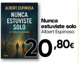 Hiper FROIZ ALBERT ESPINOSA Nunca estuviste solo oferta