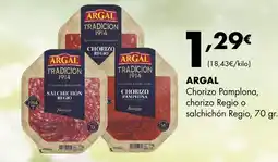 Supermercados Lupa ARGAL Chorizo Pamplona, chorizo Regio o salchichón Regio oferta