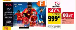 Carrefour TCL TV 75" 75C71KX7 oferta
