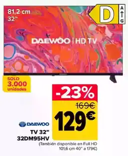 Carrefour DAEWOO TV 32" 32DM95HV oferta