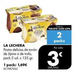Supermercados Lupa LA LECHERA Postre delicias de turrón de Jijona o de trufa oferta