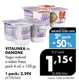 Supermercados Lupa VITALINEA de DANONE Yogur natural o sabor fresa oferta
