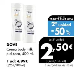 Supermercados Lupa DOVE Crema body milk piel seca oferta
