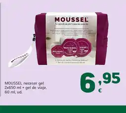 HiperDino MOUSSEL neceser gel + gel de viaje oferta