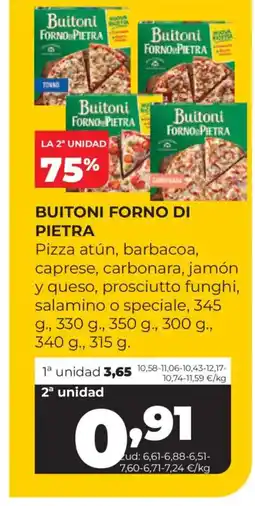 Alimerka BUITONI FORNO DI PIETRA Pizza atún, barbacoa, caprese, carbonara, jamón y queso, prosciutto funghi, salamino o speciale oferta