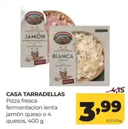 Alimerka CASA TARRADELLAS Pizza fresca fermentacion lenta jamón queso o 4 quesos oferta