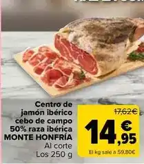 Carrefour Market Monte honfria - centro de jamón ibérico cebo de campo 50% raza ibérica oferta