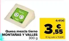 Carrefour Market Montañas y valles - queso mezcla tierno oferta
