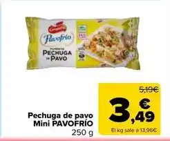 Carrefour Market Pavofrío - pechuga de pavo mini oferta