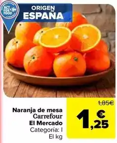 Carrefour Carrefour el mercado - naranja de mesa oferta