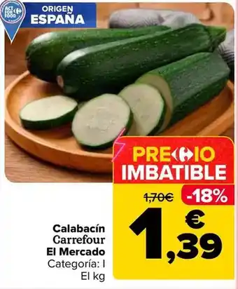 Carrefour Carrefour el mercado - calabacín oferta
