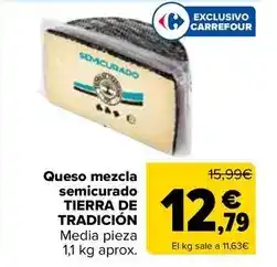 Carrefour Tierra de tradicion - queso mezcla semicurado oferta