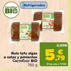 Carrefour Carrefour bio - rulo tofu algas o setas y pimientos oferta