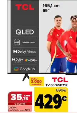 Carrefour Tcl - tv 6565p71k oferta