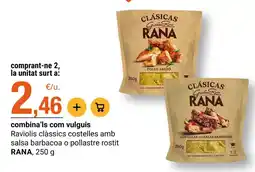 BonpreuEsclat Rana - raviolis classics costelles amb salsa barbacoa o pollastre rostit oferta